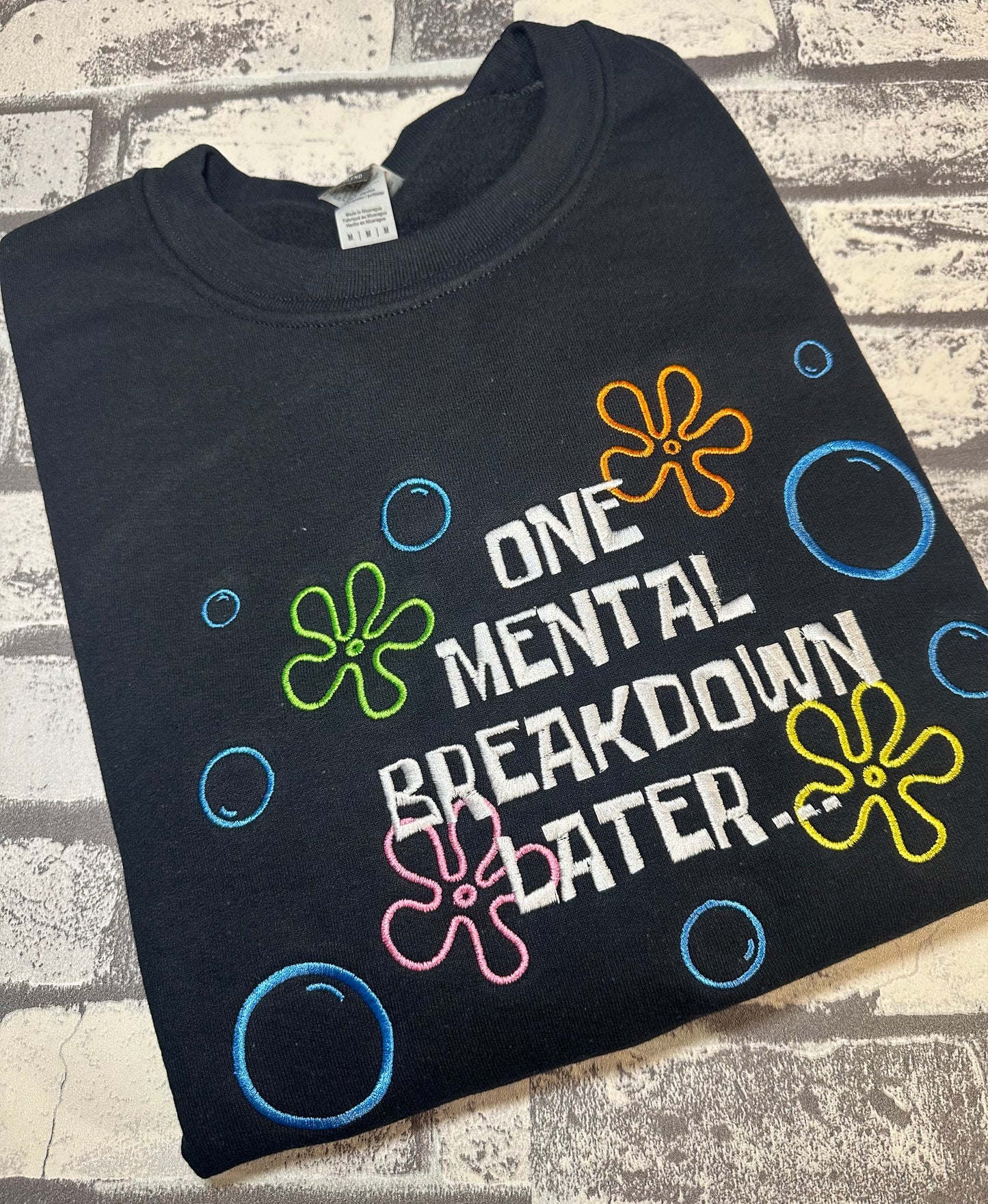 ONE MENTAL BREAKDOWN LATER… EMBROIDERY SWEATSHIRT
