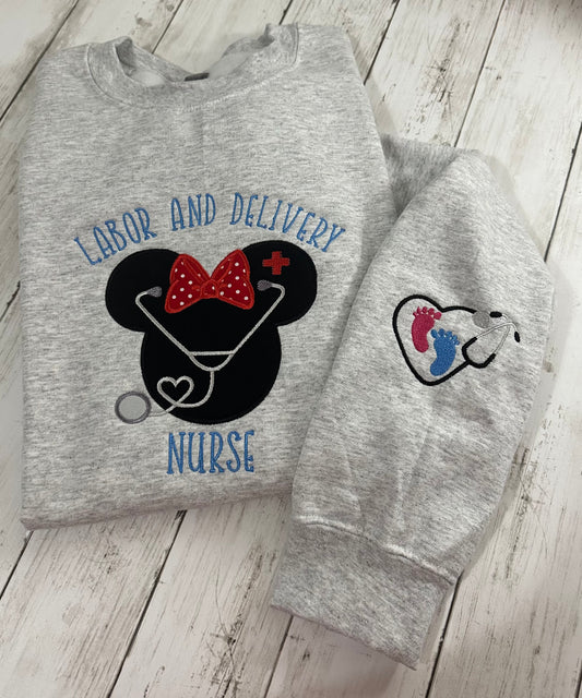 LABOR AND DELIVERY NURSE EMBROIDERY SWEATSHIRT